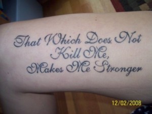 Makes Me Stronger Quote Tattoos