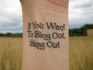 Sing Out Quote Tattoos